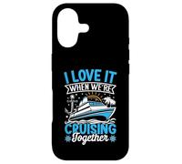 I Love It When We're Cruising Together Croisière Voyage Vacances Coque pour iPhone 17