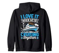I Love It When We're Cruising Together Croisière Voyage Vacances Sweat à Capuche
