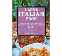 I Love Italian Food - 2022 Edition