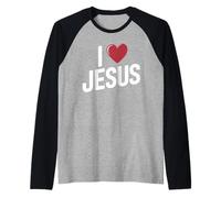 I Love Jesus Message Fort Chrétien Religion Foi Manche Raglan