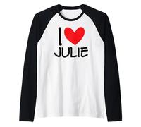 I Love Julie Nom personnalisé Fille Femme BFF Friend Cœur Manche Raglan