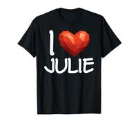 I Love Julie Nom personnalisé pour Femme Cœur BFF Amie Fille T-Shirt