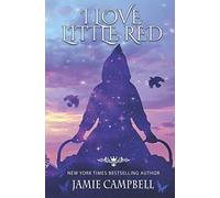 I Love Little Red (The Fairy Tales Retold Series)