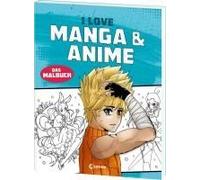 I Love Manga & Anime - Das Malbuch