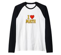I Love Math Equation Nerd Humour pour Les Enseignants et Les étudiants Manche Raglan