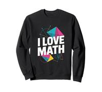 I Love Math Géométrie Algèbre Calcul Fun Sweatshirt
