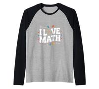 I Love Math Pi Géométrie Algèbre Calcul Manche Raglan