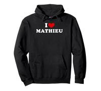 I Love Mathieu, J'Aime Mathieu Sweat à Capuche