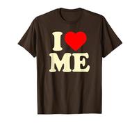 I Love Me · I Heart Me T-Shirt