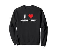 I Love Mental Clarity - Heart - Therapy Mediate Meditation Sweatshirt