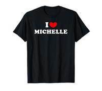 I Love Michelle, J'Aime Michelle T-Shirt
