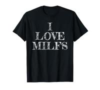 I Love Milfs, J'aime Milfs T-Shirt