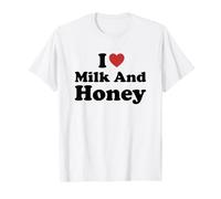 I Love Milk and Honey T-Shirt