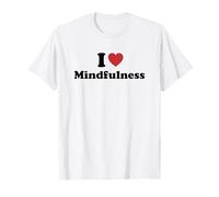 I Love Mindfulness T-Shirt