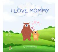 I Love Mommy