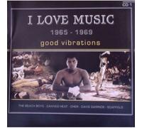 I Love Music 1965 - 1969, Good Vibrations 3 Cd