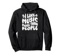 I Love Music More Than People Humour Sec Musique Humour Art de l'humeur Sweat à Capuche