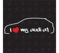 I Love My A1 - Sticker compatible avec Audi - Année de construction 2010 - 2013