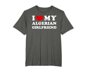 I Love My Algerian Girlfriend, J'aime ma copine algérienne T-Shirt