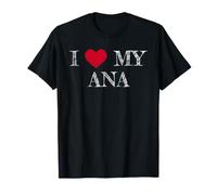 I Love My Ana, J'aime Mon Ana T-Shirt
