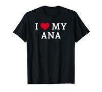 I Love My Ana, J'aime Mon Ana T-Shirt
