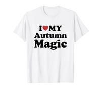 I Love My Autumn Magic T-Shirt