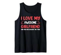 I Love My Awesome Girlfriend and Yes She Bought Me This Débardeur