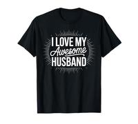 I Love My Awesome Husband Radiant Burst Typographie T-Shirt