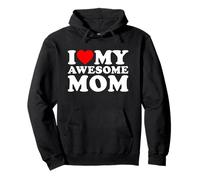 I Love My Awesome Mom Sweat à Capuche