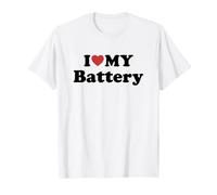 I Love My Battery T-Shirt