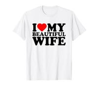 I Love My Beautiful Wife · I Heart My Wife Valentines Day T-Shirt