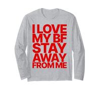 I Love My BF Boyfriend Stay Away from ME Valentines Day Manche Longue