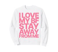 I Love My BF Boyfriend Stay Away from ME Valentines Day Sweatshirt