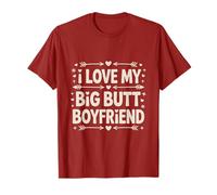 I Love My Big Butt Boyfriend Funny Couples Valentine’s Day T-Shirt