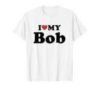 I Love My Bob Prénom Assorti Couple T-Shirt