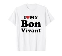 I Love My Bon Vivant T-Shirt