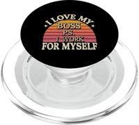 I Love My Boss PS I Work for Myself |- PopSockets PopGrip pour MagSafe