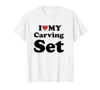 I Love My Carving Set T-Shirt