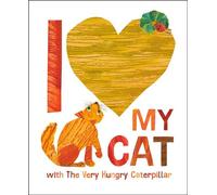 I Love My Cat with The Very Hungry Caterpillar - Eric Carle - World of Eric Carle - ebook (ePub) - Livre