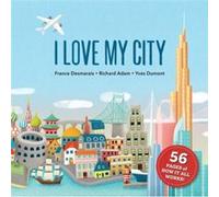 I Love My City by Richard Adam Richard Adam (Auteur)