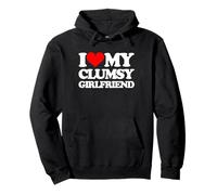 I Love My Clumsy Girlfriend - Fun Saying Sarcastic Girlfriend Sweat à Capuche