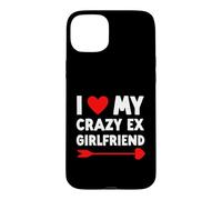 I Love My Crazy Ex Girlfriend - Saint Valentin drôle Coque pour iPhone 15 Plus