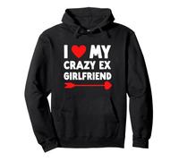 I Love My Crazy Ex Girlfriend - Saint Valentin drôle Sweat à Capuche