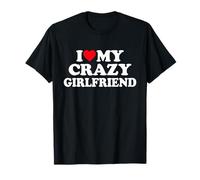 I Love My Crazy Girlfriend GF - Cœur rouge T-Shirt