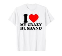 I Love My Crazy Husband, I Heart My Husband Valentines Day T-Shirt