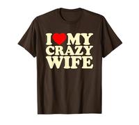 I Love My Crazy Wife · I Heart My Crazy Wife Valentines Day T-Shirt