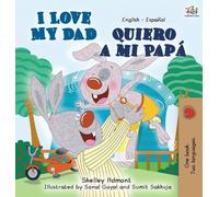 I Love My Dad (English Spanish children's book): English Spanish Bilingual Edition