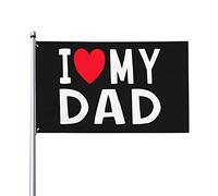 I Love My Dad Flag 0,9 x 1,5 m Un côté extérieur Farmhouse Yard Sign Garden Drapeau décoratif avec œillets en laiton