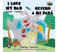 I Love My Dad - Quiero A Mi Papá