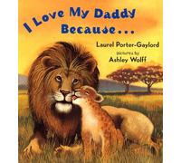 I Love My Daddy Because...Board Book